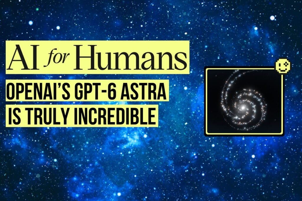 GPT-6 'Astra': entre o hype e o que dá pra acreditar