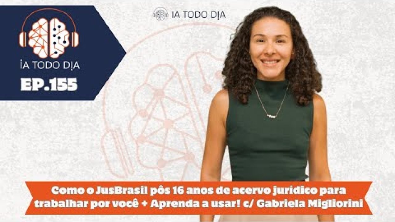 ep-155-como-o-jusbrasil-pos-16-anos-de-acervo-juridico-para-trabalhar-por-voce-aprenda-a-usar Gabriela Migliorini, Gerente de Produtos Jurídicos do JusBrasil explica tudo sobre a ferramenta e ainda te ensina a usar! Se você ...