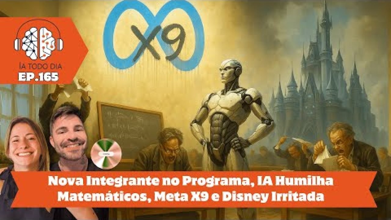 ep-165-ia-e-nova-integrante-do-programa-outra-ia-humilha-matematicos-meta-x9-e-disney-versus-ia Se você aprendeu algo com nosso programa, nos apoie: APOIA-SE: https://apoia.se/iatododia Pix: contato@iatododia.com ...