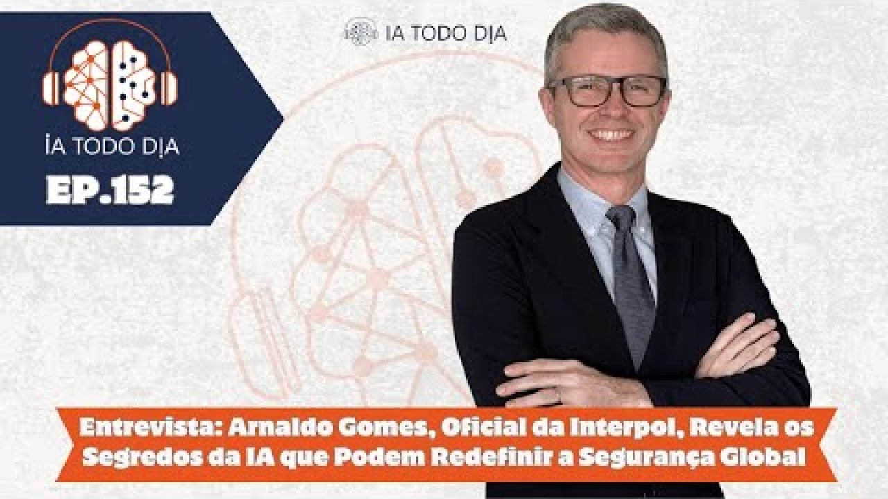 ep-152-entrevista-oficial-da-interpol-arnaldo-gomes-expoe-os-segredos-da-ia-na-seguranca-global Se você aprendeu algo com nosso programa, nos apoie: APOIA-SE: apoia.se/iatododia "Piquis": contato@iatododia.com Cheque ...