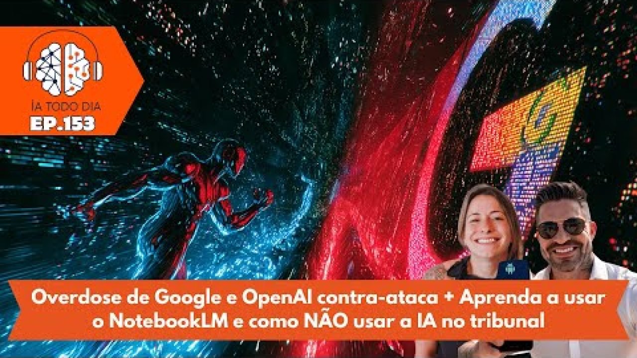ep-154-entenda-todas-as-novidades-do-google-aprenda-a-usar-notebooklm-e-nao-faca-isso-no-tribunal O Google veio com tudo, mas a OpenAI não deixou barato e anunciou simplesmente a aquisição do mestre do design da Apple, ...